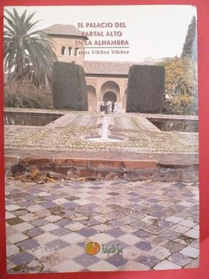 Imagen del vendedor de El Palacio del Partal Alto en la Alhambra. a la venta por Carmichael Alonso Libros