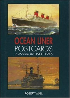 Bild des Verkufers fr Ocean Liner Postcards in Marine Art 1900-1945 zum Verkauf von WeBuyBooks