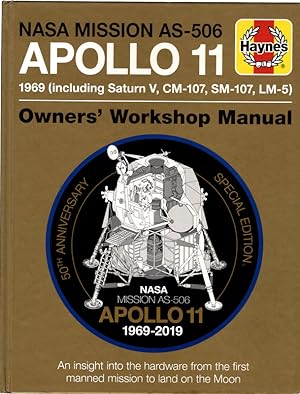 NASA Mission AS-506 Apollo 11 1969 (including Saturn V, CM-107, SM-107, LM-5): 50th Anniversary S...