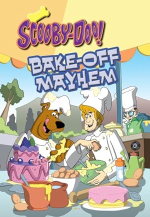 Seller image for Scooby-Doo in Bake-off Mayhem for sale by GreatBookPrices