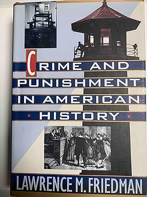 Crime and Punishment in American History