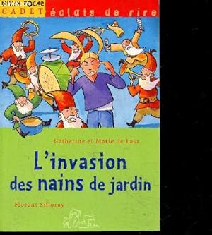 Image du vendeur pour L'invasion des nains de jardin - Milan poche cadet n79 - Collection eclats de rire - des 7/8 ans mis en vente par Le-Livre