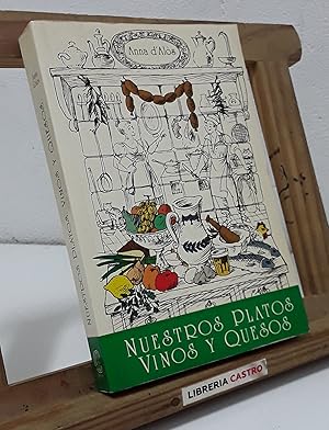 Nuestros platos, vinos y quesos