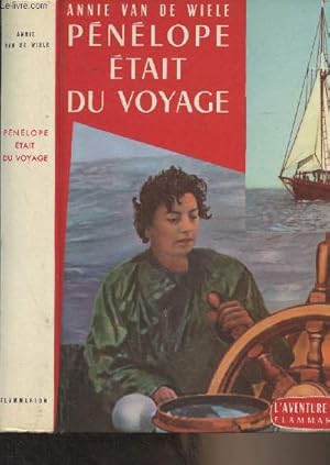 Seller image for Pnlope tait du voyage - "L'aventure vcue" for sale by Le-Livre