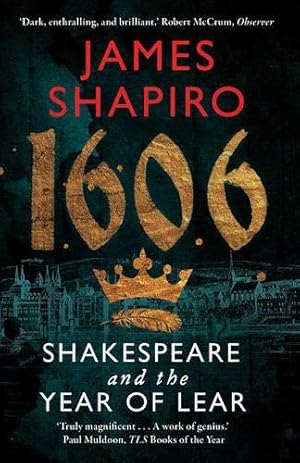 Immagine del venditore per 1606: Shakespeare and the Year of Lear venduto da WeBuyBooks