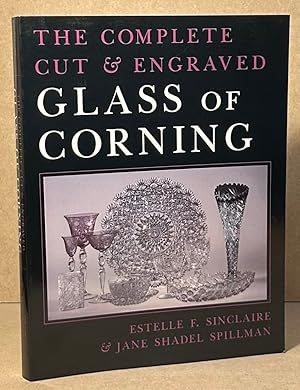 The Complete Cut & Engraved Glass of Corning