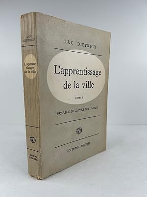 Seller image for L'apprentissage de la ville. Prface de Lanza del Vasto for sale by Librairie Christian Chaboud