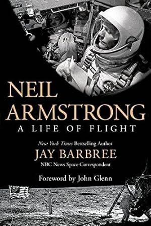 Seller image for Neil Armstrong: A Life of Flight for sale by WeBuyBooks