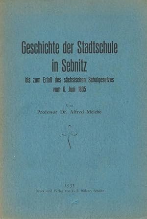 Geschichte der Stadtschule in Sebnitz bis zum Erlaß des sächsischen Schulgesetzes vom 6. Juni 1835