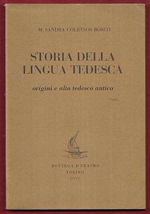 Seller image for Storia della lingua tedesca. Origini e alto tedesco antico for sale by Libreria Oltre il Catalogo