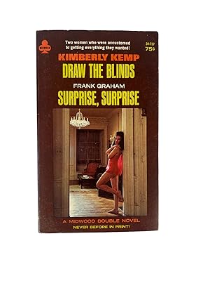 Image du vendeur pour Two 60's Lesbian Pulp Novels in One Book: Draw the Blinds by Kimberly Kemp and Surprise, Surprise by Frank Graham mis en vente par Max Rambod Inc