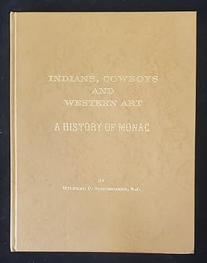 Image du vendeur pour Indians, Cowboys and Western Art: A History of Monac mis en vente par Manitou Gallery Historic