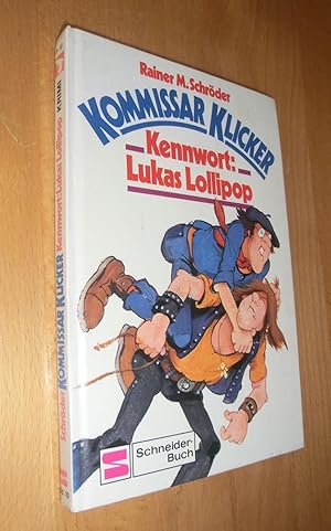 Image du vendeur pour Kommissar Klicker- Kennwort : Lukas Lollipop mis en vente par Dipl.-Inform. Gerd Suelmann