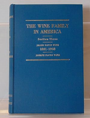 Seller image for The Wine Family in America, Section III for sale by Philips Books, LLC