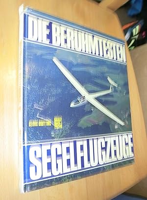 Bild des Verkufers fr Die berhmtesten Segelflugzeuge zum Verkauf von Dipl.-Inform. Gerd Suelmann