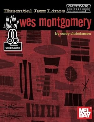 Bild des Verkufers fr Essential Jazz Lines: In the Style of Wes Montgomery - Guitar Edition: Style of Wes Montgomery Bk zum Verkauf von WeBuyBooks