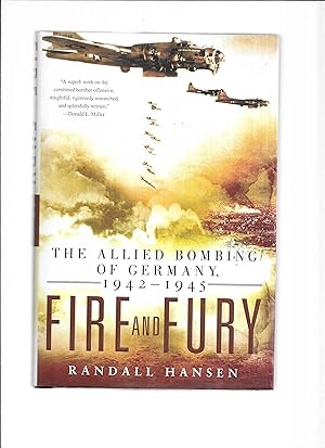 FIRE AND FURY: The Allied Bombing Of Germany 1942~1945