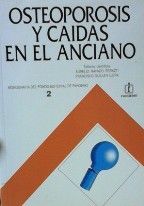 OSTEOPOROSIS Y CAÍDAS EN EL ANCIANO