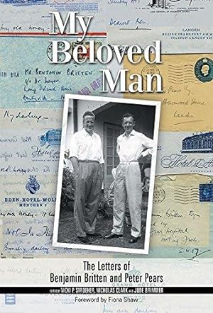 Imagen del vendedor de My Beloved Man: The Letters of Benjamin Britten and Peter Pears (Aldeburgh Studies in Music): 10 a la venta por WeBuyBooks
