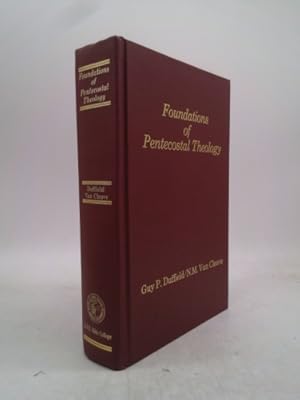 Seller image for Foundations of Pentacostal Theology for sale by ThriftBooksVintage