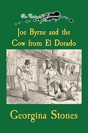 Bild des Verkufers fr An Outlaw s Journal: Joe Byrne and the Cow from El Dorado zum Verkauf von moluna