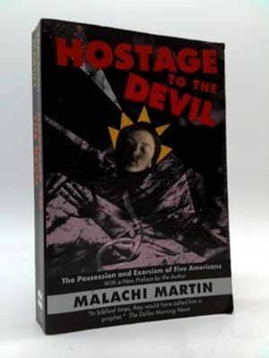 Seller image for Hostage to the Devil - Reissue: The Possession and Exorcism of Five Contemporary Americans for sale by ThriftBooksVintage