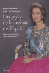 LAS JOYAS DE LAS REINAS DE ESPAÑA. LA DESCONOCIDA HISTORIA DE LAS ALHAJAS REALES