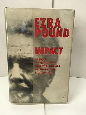 Impact: Essays on Ignorance and the Decline of American Civilization