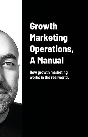 Seller image for Growth Marketing Operations, A Manual for sale by moluna