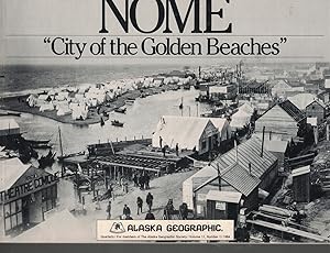 Image du vendeur pour Nome "City of the Golden Beaches" Volume 11, Number 1 1984 Alaska Geographic mis en vente par Ye Old Bookworm