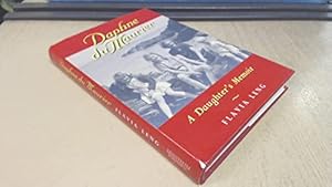 Seller image for Daphne Du Maurier: A Daughter's Memoir for sale by WeBuyBooks