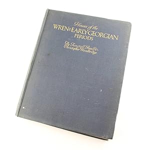 Seller image for Houses of the Wren and Early Georgian Periods book by Tunstall Small & Christopher Woodbridge for sale by West Cove UK