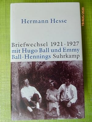 Image du vendeur pour Hermann Hesse. Briefwechsel : 1921 - 1927 mit Hugo Ball und Emmy Ball-Hennings. mis en vente par Krull GmbH