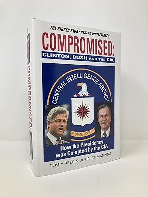 Immagine del venditore per Compromised: Clinton, Bush and the CIA venduto da Southampton Books