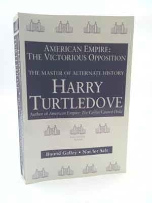 Bild des Verkufers fr American Empire: The Victorious Opposition zum Verkauf von ThriftBooksVintage