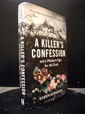 A Killer`s Confession And A Mother`s Fight For The Truth