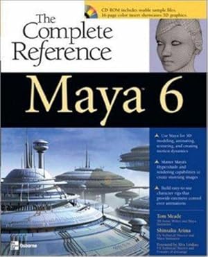 Image du vendeur pour Maya 6: The Complete Reference (Osborne Complete Reference Series) mis en vente par WeBuyBooks