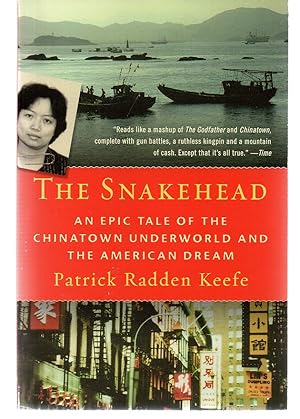 Immagine del venditore per The Snakehead: An Epic Tale of the Chinatown Underworld and the American Dream venduto da EdmondDantes Bookseller