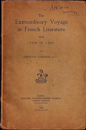 The Extraordinary Voyage in French Literature from 1700 to 1720 - Atkinson's Desk Copy!!!