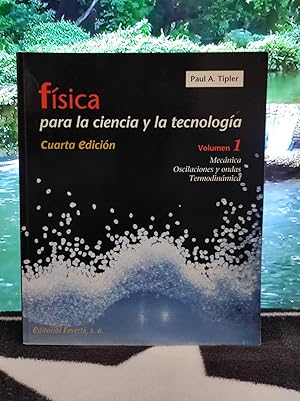 FÍSICA PARA LA CIENCIA Y LA TECNOLOGÍA (Vol. 1) :Mecánica  Oscilaciones u ondas  Termodinámica