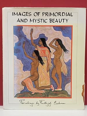 Seller image for Images of Primordial and Mystic Beauty: Paintings by Frithjof Schuon for sale by Moe's Books