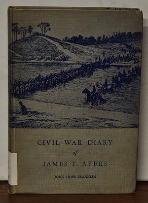 Imagen del vendedor de Civil War Diary of James T. Ayers a la venta por Cat's Cradle Books