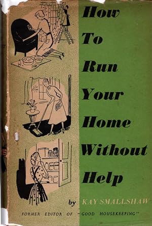 Imagen del vendedor de How To Run Your Home Without Help a la venta por Once Read Books