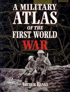 Imagen del vendedor de A Military Atlas of the First World War a la venta por WeBuyBooks