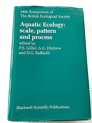 Immagine del venditore per 1994 HC Aquatic Ecology: Scale, Pattern and Process : The 34th Symposium of the British Ecological Society With the American Society of Limnology and Oceano venduto da Miki Store