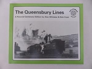 The Queensbury Lines: a Pictorial Centenary Edition