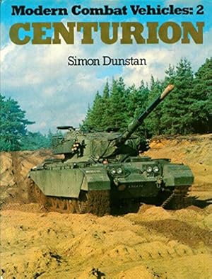 Bild des Verkufers fr The Centurion (Modern Combat Vehicles: 2:) zum Verkauf von WeBuyBooks