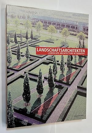 Seller image for Landschaftsarchitekten: Landscape Architecture in Germany for sale by Stephen Peterson, Bookseller