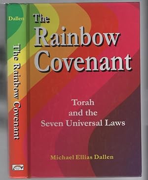 The Rainbow Covenant: Torah and the Seven Universal Laws