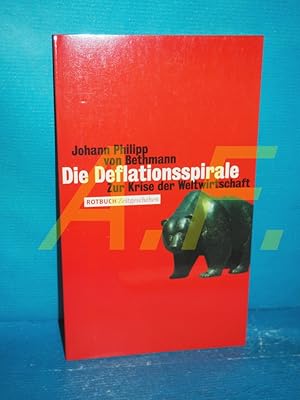 Seller image for Die Deflationsspirale : zur Krise der Weltwirtschaft. Rotbuch Zeitgeschehen for sale by Antiquarische Fundgrube e.U.